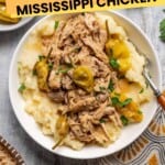 Mississippi Chicken in a bowl with mashed potatoes